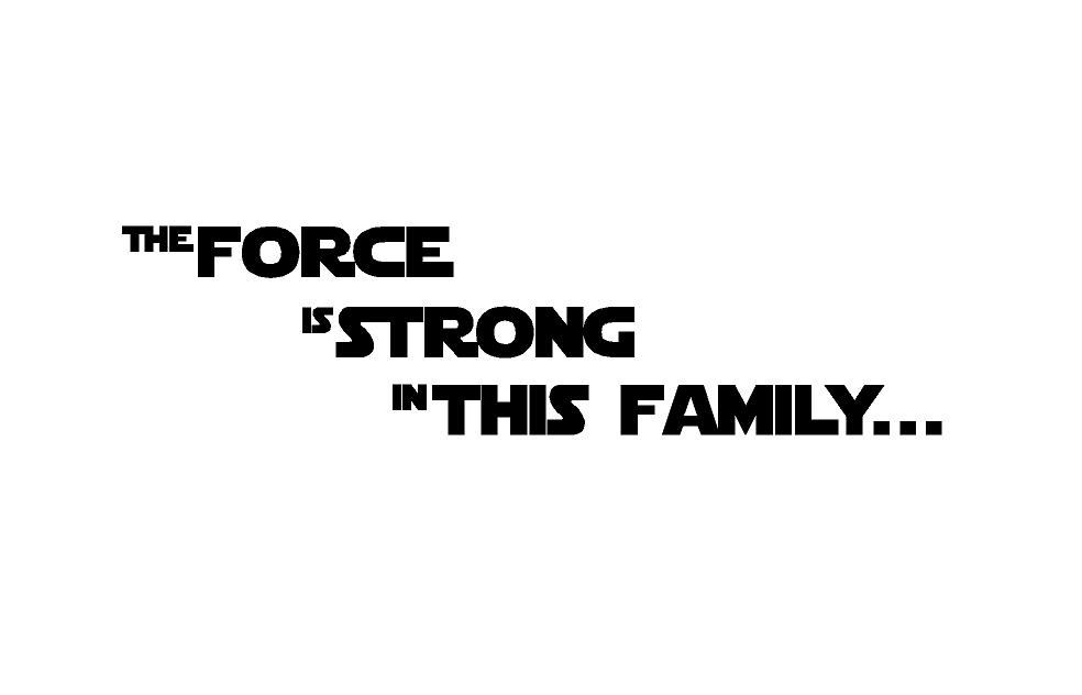 The Force is strong in this family