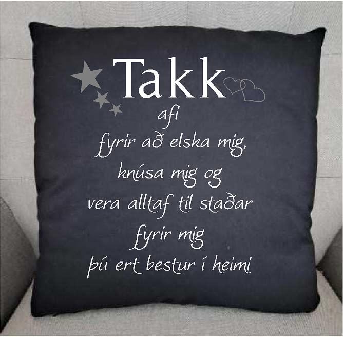 Takk Afi (elska mig) púði